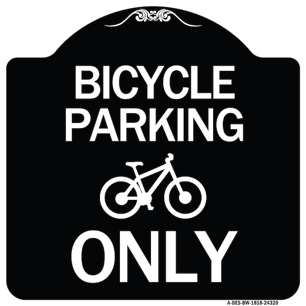 Signmission Bicycle Parking Only With Graphic Heavy-Gauge Aluminum Architectural Sign, 18" x 18", BW-1818-24320 A-DES-BW-1818-24320 - main